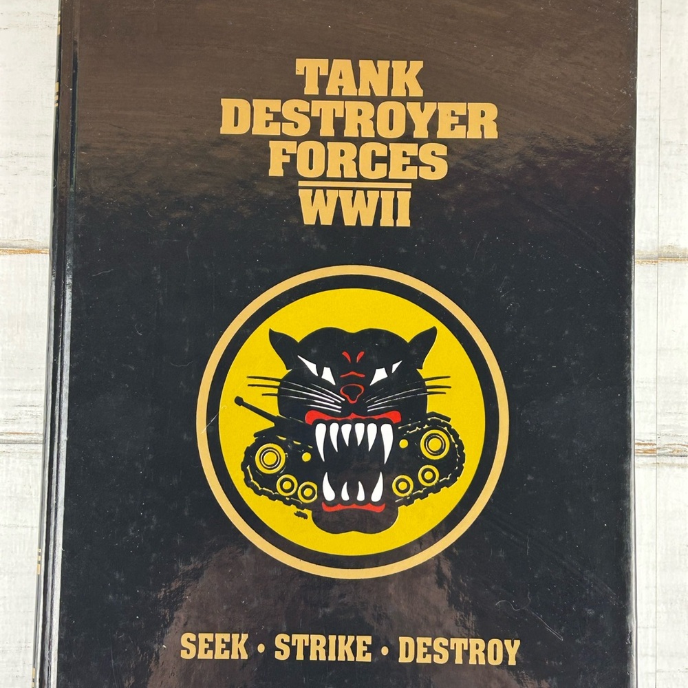 Tank Destroyer Forces WWII Book - Black and Yellow Cover